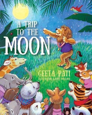 A Trip to the Moon - Geeta Pati - cover