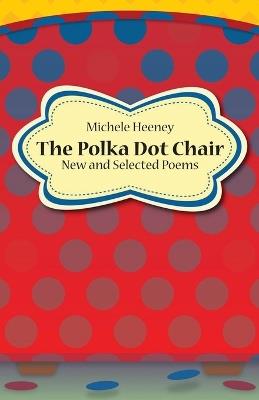 The Polka Dot Chair - Michele Heeney - cover
