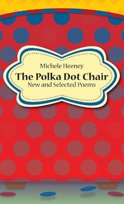 The Polka Dot Chair - Michele Heeney - cover