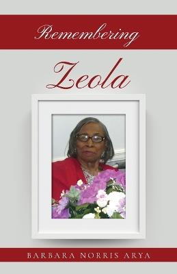 Remembering ZEOLA - Barbara Norris Arya - cover