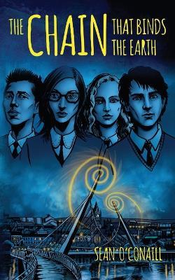 The Chain That Binds The Earth - Sean O'Conaill - cover