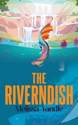 The Riverndish - Melissa Yandle - cover