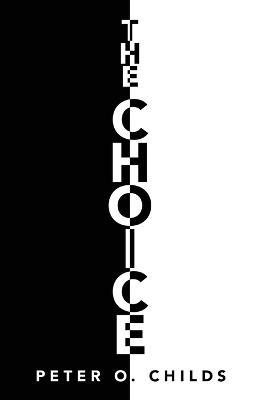 The Choice - Peter O Childs - cover
