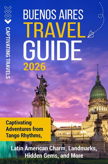 Buenos Aires Travel Guide