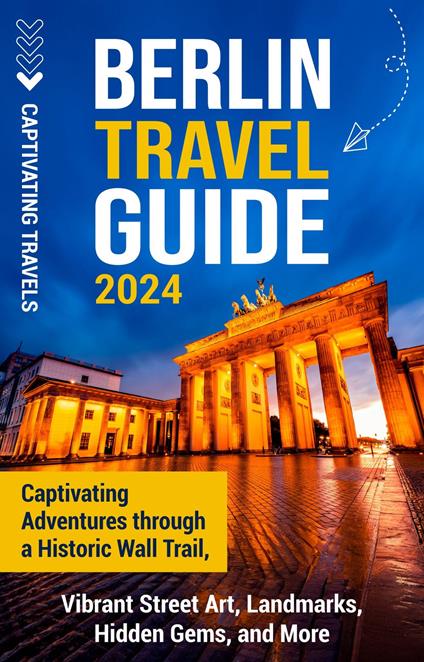 Berlin Travel Guide