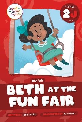 Beth at the Fun Fair: Level 2J (ear/air) - Robin Twiddy - cover
