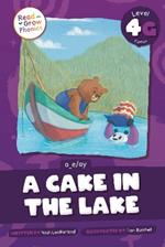 A Cake in the Lake: Level 4G (a_e/ay)