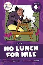 No Lunch for Nile: Level 4I (i_e/ie)