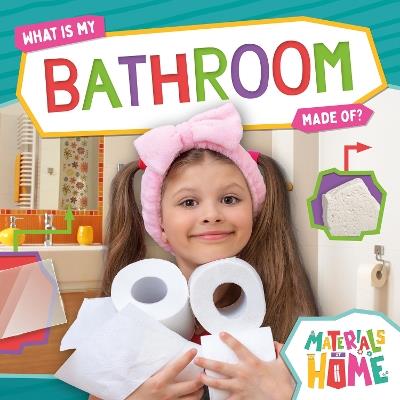 What Is My Bathroom Made Of? - Alex Hall - cover