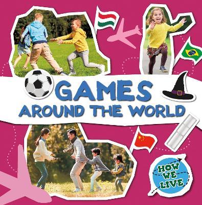 Games Around the World - Noah Leatherland - cover