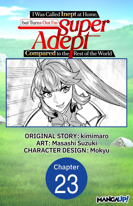 I Was Called Inept at Home, but Turns Out I'm Super Adept Compared to the Rest of the World #023