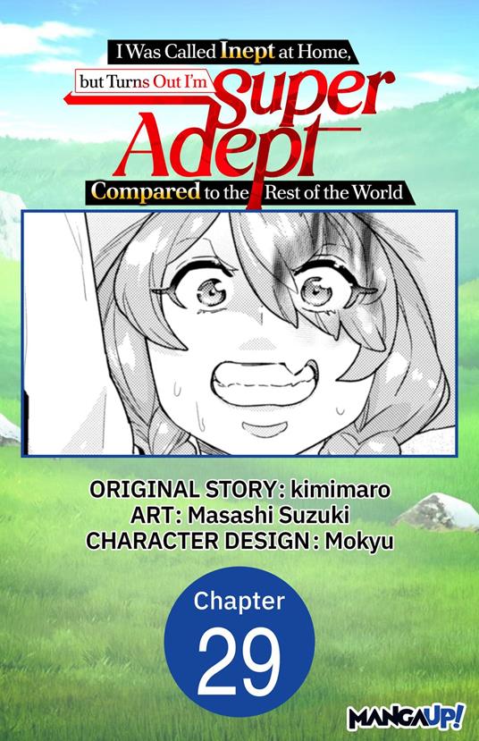 I Was Called Inept at Home, but Turns Out I'm Super Adept Compared to the Rest of the World #029