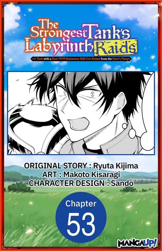 The Strongest Tank's Labyrinth Raids -A Tank with a Rare 9999 Resistance Skill Got Kicked from the Hero's Party- #053