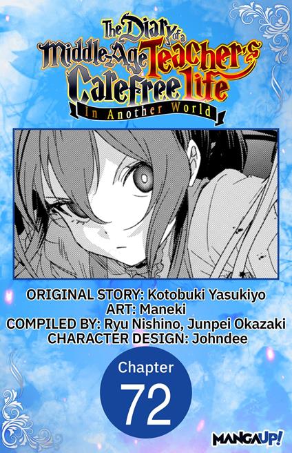 The Diary of a Middle-Aged Teacher's Carefree Life in Another World #072