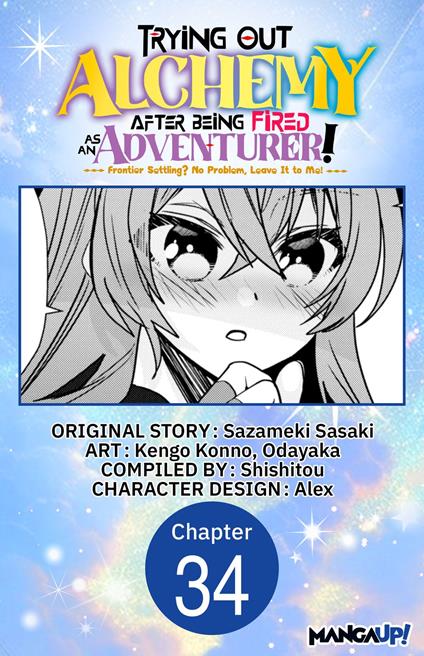 Trying Out Alchemy After Being Fired as an Adventurer!: Frontier Settling? No Problem, Leave It to Me! #034