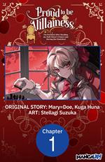 Proud to be the Villainess: I'm Doomed After Stealing my Half-Sister's Fiance and Having Her Banished #001