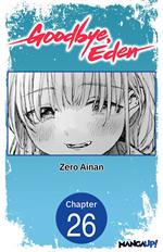 Goodbye, Eden #026