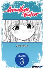 Goodbye, Eden #003