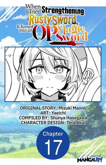 When I Tried Strengthening a Rusty Sword, It Turned into an OP Magic Sword #017