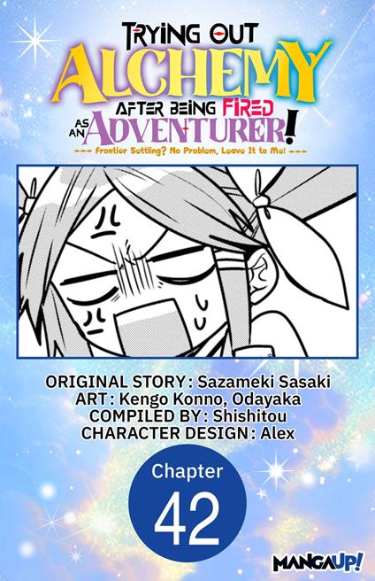 Trying Out Alchemy After Being Fired as an Adventurer!: Frontier Settling? No Problem, Leave It to Me! #042