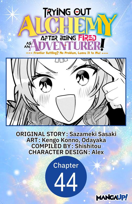 Trying Out Alchemy After Being Fired as an Adventurer!: Frontier Settling? No Problem, Leave It to Me! #044