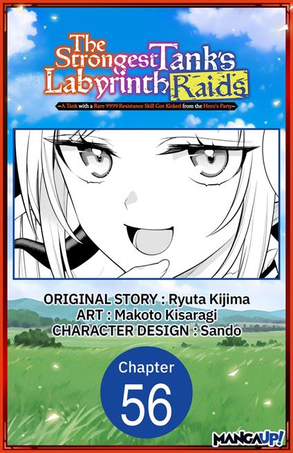 The Strongest Tank's Labyrinth Raids -A Tank with a Rare 9999 Resistance Skill Got Kicked from the Hero's Party- #056