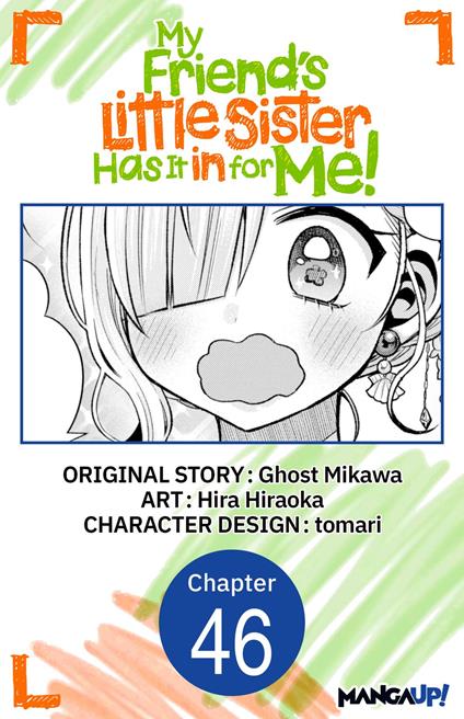 My Friend's Little Sister Has It in for Me! #046