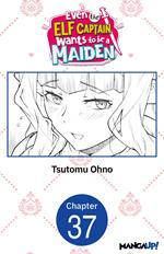 Even the Elf Captain Wants to be a Maiden #037