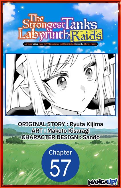 The Strongest Tank's Labyrinth Raids -A Tank with a Rare 9999 Resistance Skill Got Kicked from the Hero's Party- #057