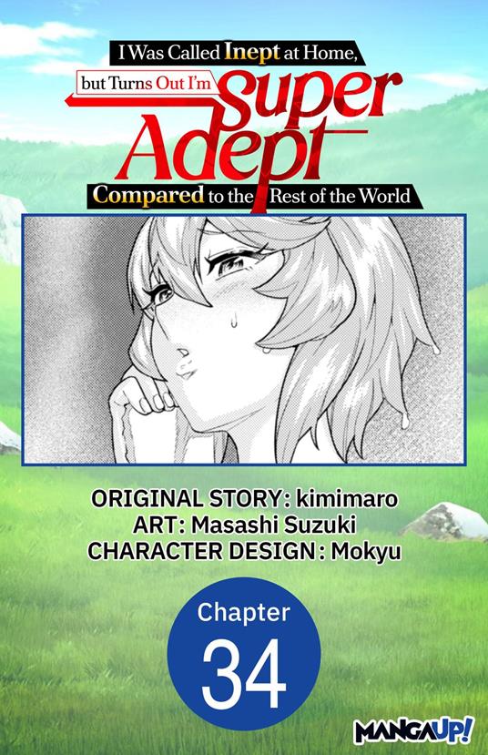 I Was Called Inept at Home, but Turns Out I'm Super Adept Compared to the Rest of the World #034