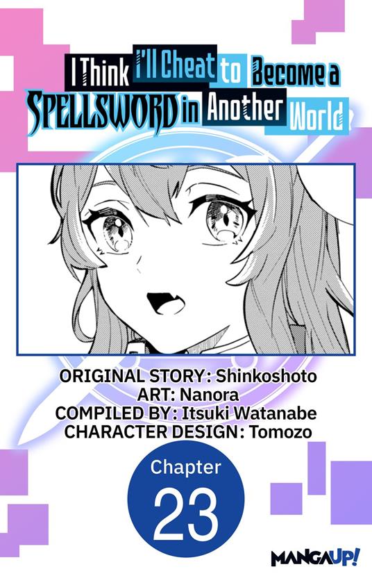 I Think I'll Cheat to Become a Spellsword in Another World #023