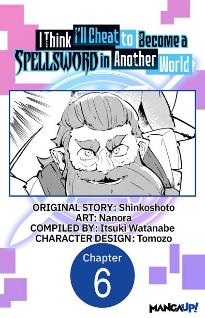 I Think I'll Cheat to Become a Spellsword in Another World #006