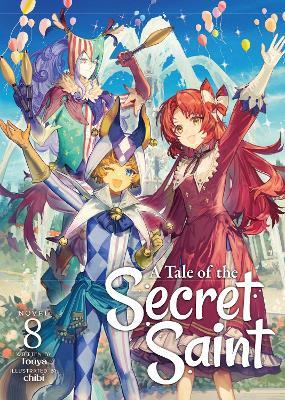 A Tale of the Secret Saint (Light Novel) Vol. 8 - Touya - cover