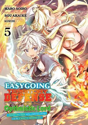 Easygoing Territory Defense by the Optimistic Lord: Production Magic Turns a Nameless Village into the Strongest Fortified City (Manga) Vol. 5 - Sou Akaike - cover