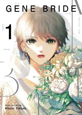 Gene Bride Vol. 1 - Hitomi Takano - cover