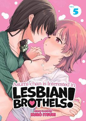 Asumi-chan is Interested in Lesbian Brothels! Vol. 5 - Kuro Itsuki - cover