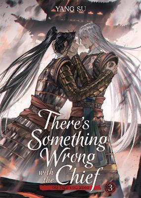 There's Something Wrong with the Chief: Du Zhu You Bing (Novel) Vol. 3 - Yang Su - cover