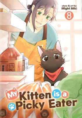 My Kitten is a Picky Eater Vol. 8 - Migiri Miki - cover