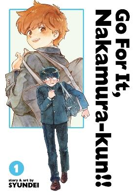 Go For It, Nakamura-kun!! Vol. 1 (New Edition Rerelease) - Syundei - cover