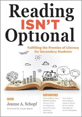 Reading Isn't Optional: Fulfilling the Promise of Literacy for Secondary Students (Maximize Secondary Literacy with Evidence-Based Practices.) - cover