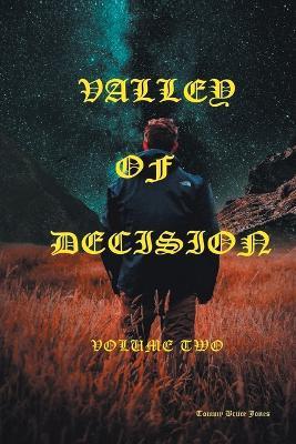 Valley of Decision Volume Two - Tommy Bruce Jones - cover