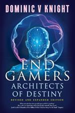 End Gamers: Architects of Destiny