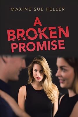 A Broken Promise - Maxine Sue Feller - cover