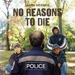 No Reasons to Die
