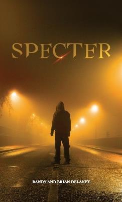 Specter - Brian Delaney and Randy Delaney - cover
