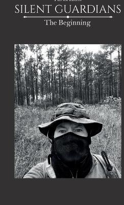 Silent Guardians, The Beginning - Patrick Hilton - cover