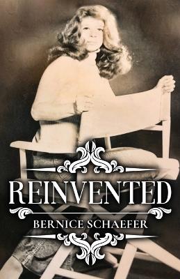 Reinvented - Bernice Schaefer - cover