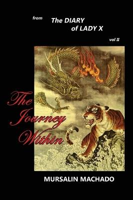 The Diary of Lady X: The Journey Within - Mursalin Machado - cover