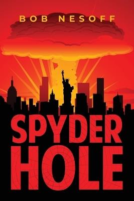 Spyder Hole - Bob Nesoff - cover