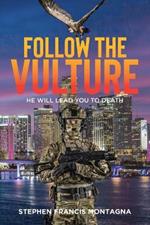 Follow The Vulture